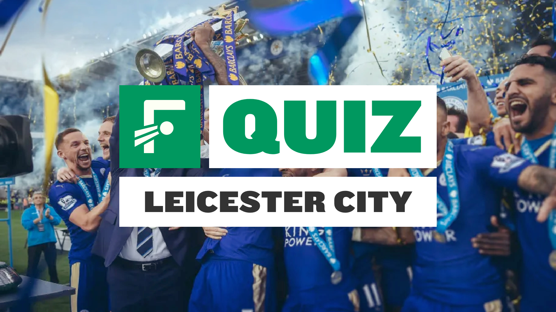 Quiz: Can you name every Leicester player from their title winning season?