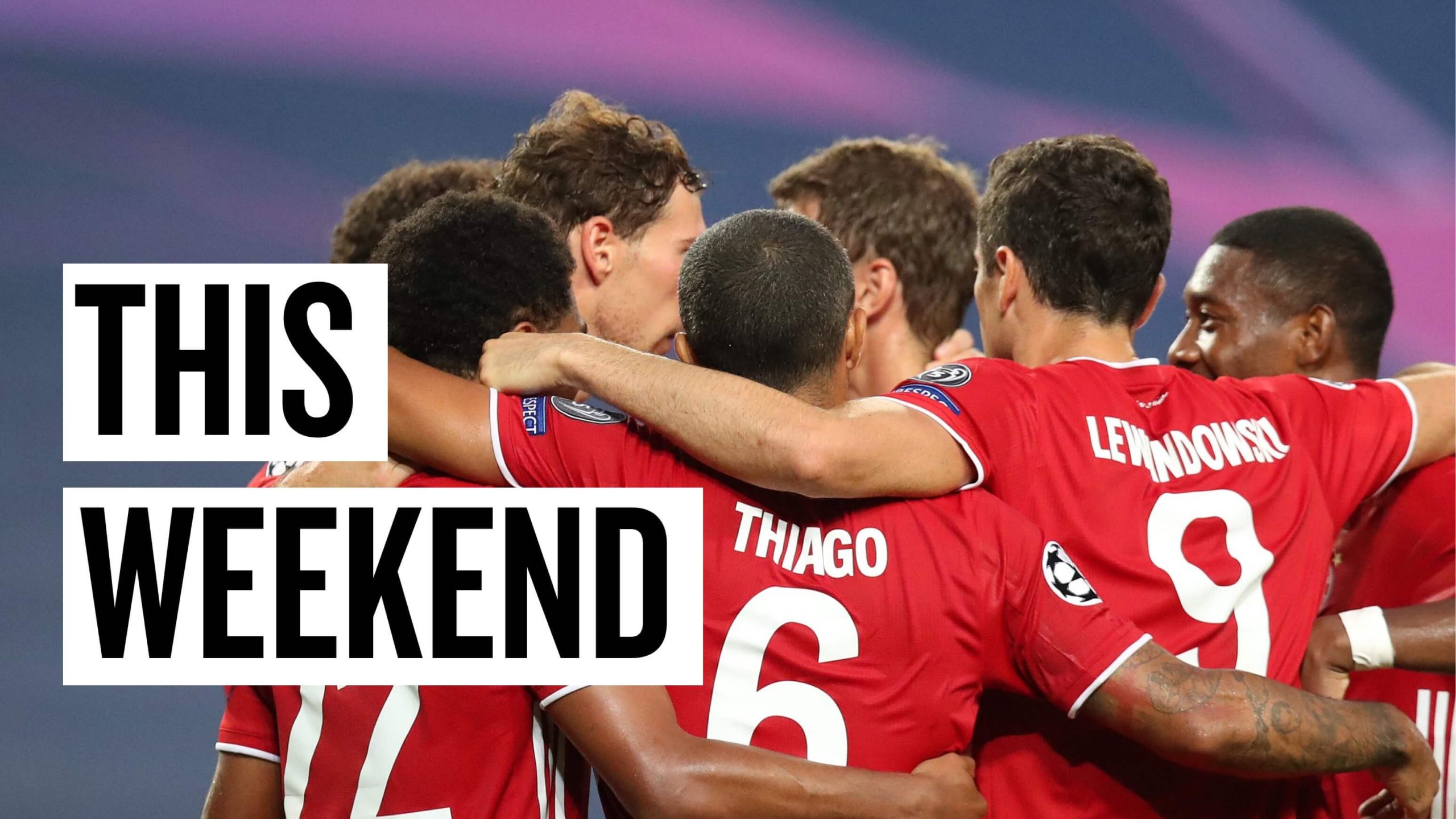 This Weekend: Everything you need to know in 5 minutes